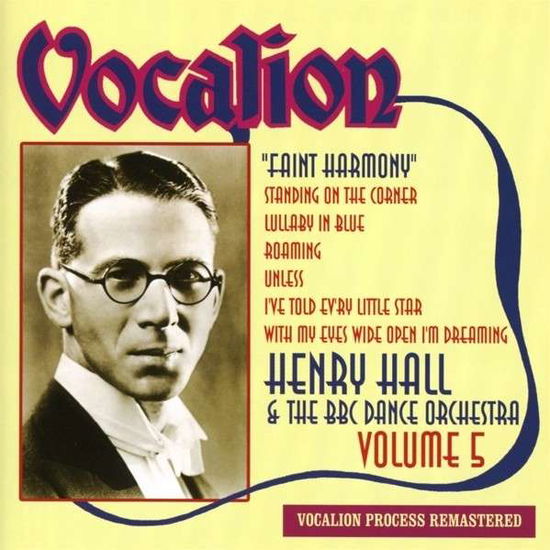 Faint Harmony 5 - Henry Hall - Music - VOCALION - 0765387622121 - December 24, 2013