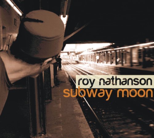 Cover for Roy Nathanson · Subway Moon (CD) [Digipak] (2009)