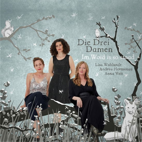 Cover for Die Drei Damen · Im Woid is So Staad (CD) [Digipak] (2022)