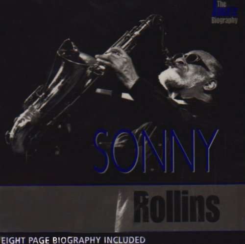 Jazz Biography Series - Sonny Rollins - Musiikki - JAZZ - 0778325552121 - tiistai 13. heinäkuuta 2010