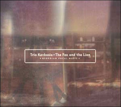 Cover for Trio Kavkasia · Fox And The Lion (CD) (2006)