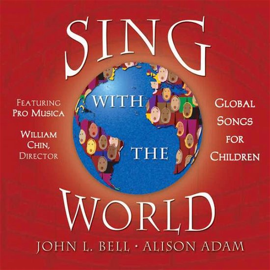 Cover for John Bell · Sing with the World (CD) (2008)