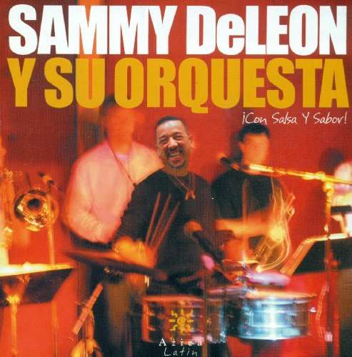 Cover for Deleon,sammy / Su Orquesta · Con Salsa Y Sabor (CD) (2004)