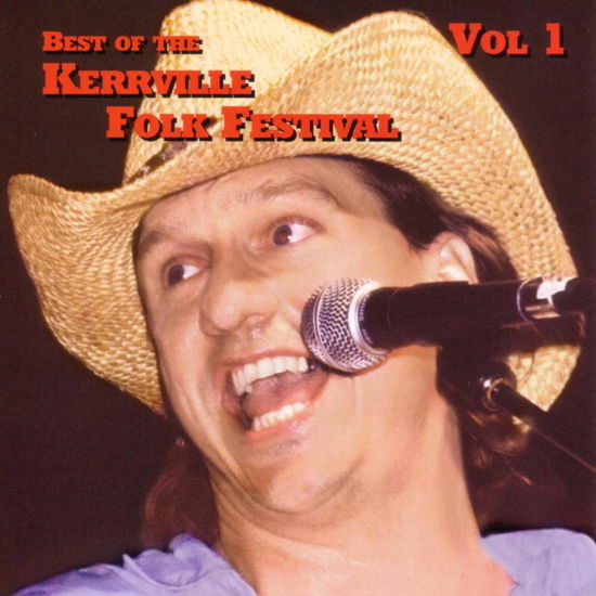 Cover for Best of the Kerrville Folk Festival 1 / Various · Best of the Kerville Folk Festival Vol. 1 (CD) (2014)