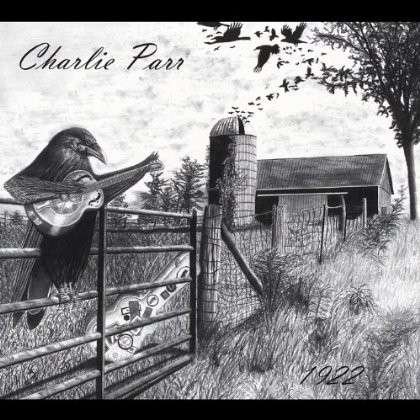 Cover for Charlie Parr · 1922 (CD) [Digipak] (2012)