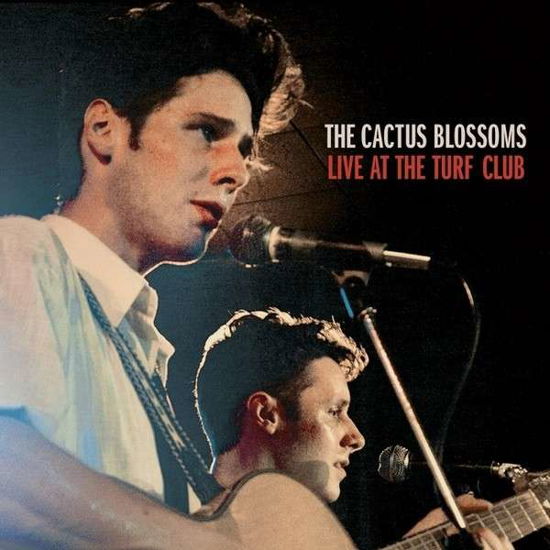 Cover for Cactus Blossoms · Live at the Turf Club (CD) (2013)