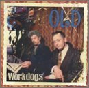 Old - Workdogs - Music - SYMPATHY FOR THE RECORD I - 0790276030121 - January 6, 1995
