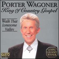 King of Country Gospel - Porter Wagoner - Musik - Gusto - 0792014300121 - 8 februari 2005