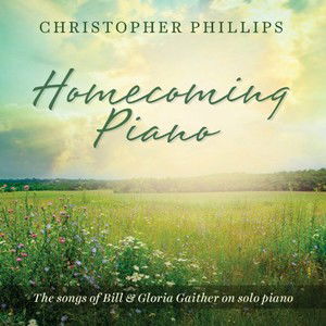 Cover for Christopher Phillips · Homecoming Piano (CD) (2015)