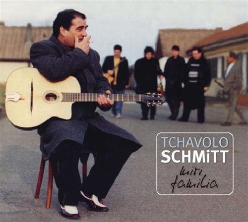 Miri Familia - Tchavolo Schmitt - Music - LE CHANT DU MONDE - 0794881900121 - November 11, 2008
