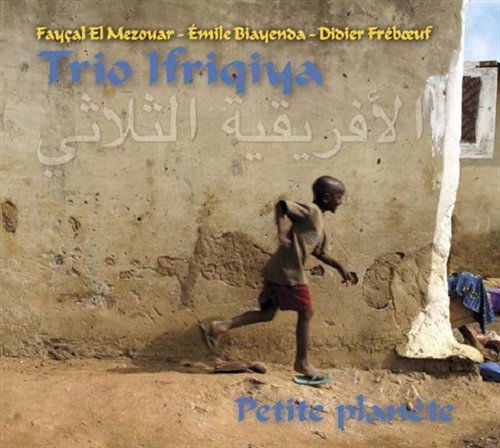 Cover for Trio Ifriqiya · Petite Planete (CD) (2009)
