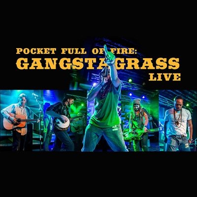 Cover for Gangstagrass · Pocket Full of Fire: Gangstagrass Live (CD) (2019)