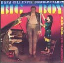 Big Boy - Dana Gillespie & Joachim Pa - Musiikki - WOLF RECORDS - 0799582095121 - maanantai 11. toukokuuta 2009