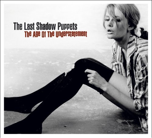 Age of the Understatement - Last Shadow Puppets - Musiikki - DOMINO RECORD CO. - 0801390018121 - tiistai 6. toukokuuta 2008
