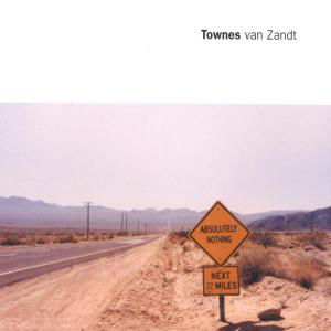 Cover for Townes Van Zandt · Absolutely Nothing (CD) (2012)