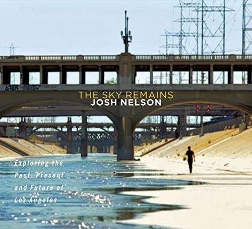Cover for Josh Nelson · Sky Remains (CD) [Digipak] (2017)