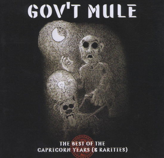 Cover for Gov'T Mule · The Best Of The Capricorn Years And (CD) [Remastered edition] (2007)