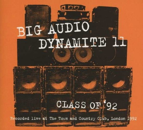 Class of 92' - Big Audio Dynamite - Musikk - RETROWORLD - 0805772618121 - 7. august 2015