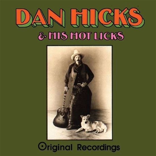 Original Recordings - Dan Hicks - Musik - FLOATING WORLD RECORDS - 0805772621121 - 2. Dezember 2013