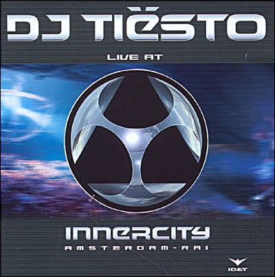 Live at Innercity - Tiesto - Musiikki - ELECTRONIC/DJ/SCRATCH - 0808798400121 - tiistai 19. syyskuuta 2006