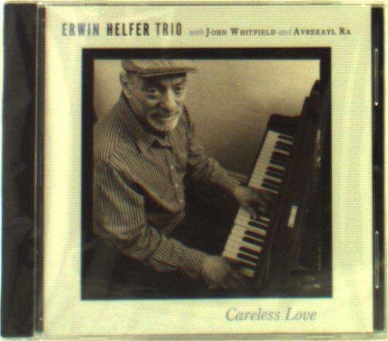 Careless Love - Erwin Helfer - Musiikki - Sirens - 0820718501121 - lauantai 5. marraskuuta 2005