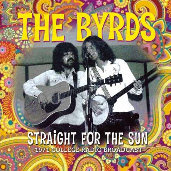 Straight for the Sun - The Byrds - Music - ALL ACCESS - 0823564633121 - October 21, 2013