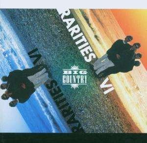 Cover for Big Country · Rarities Vol.6 (CD) (2008)