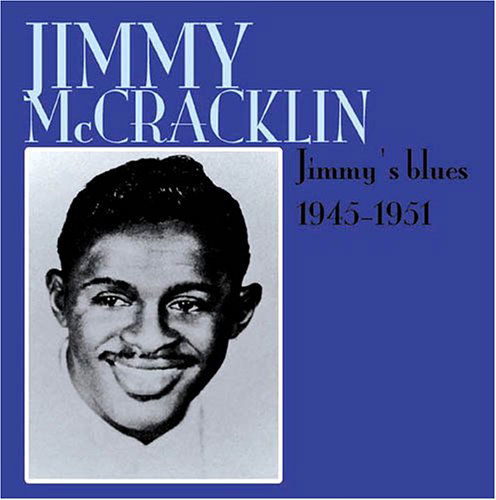 Jimmy Mccracklin · Jimmys Blues 1945-1951 (CD) (2011)