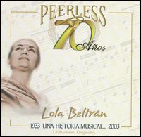 70 Anos Peerless Una Historia - Beltran Lola - Muziek - Warner Music Latina - 0825646041121 - 7 oktober 2003