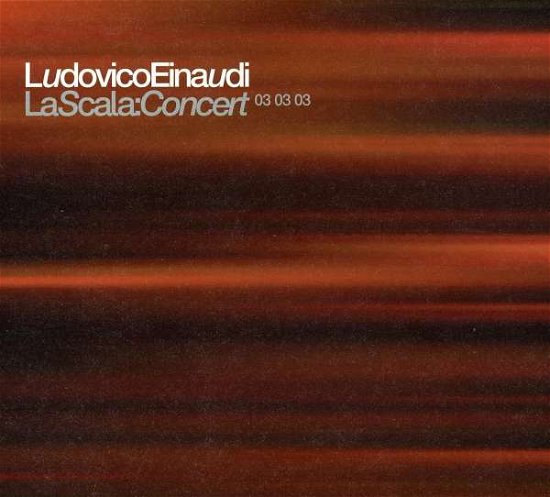 Cover for Ludovico Einaudi · La Scala: Concert 03 03 03 (CD) (2003)