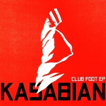 Cover for Kasabian · Club Foot (CD) (2004)