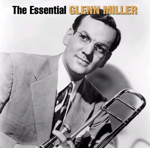 Cover for Glenn Miller · The Essential (CD) [Remastered edition] (2005)