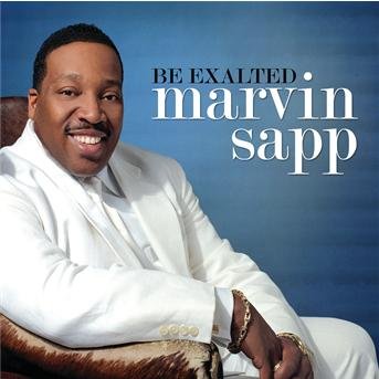 Cover for Marvin Sapp · Be Exalted (CD)