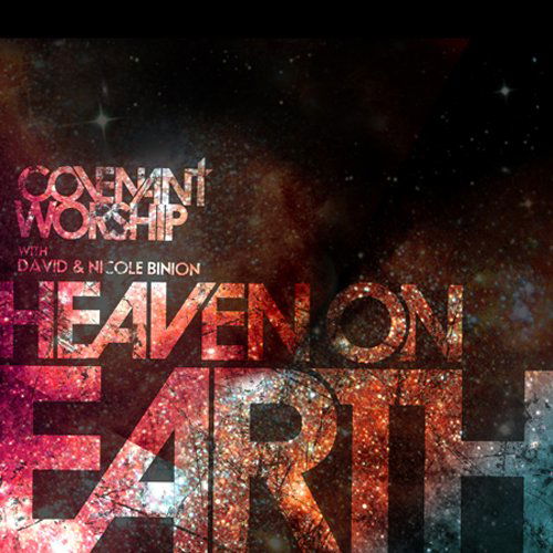 Heaven on Earth - Binion,david & Binion,nicole - Musikk - Covenant Worship - 0829569814121 - 27. oktober 2009