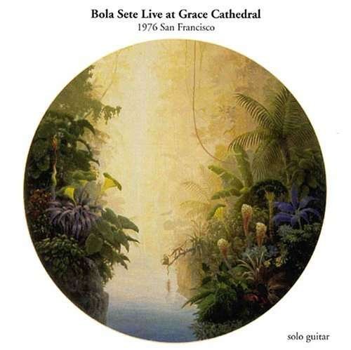 Cover for Bola Sete · Live At Grace Cathedral (CD)