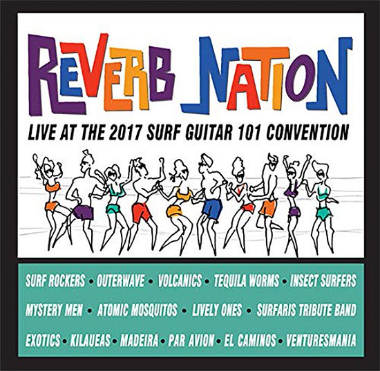 Reverb Nation: Live at the 2017 Surf Guitar 101 Convention - Feature Film - Musik - LIBERATION HALL - 0860259200121 - 20. august 2021