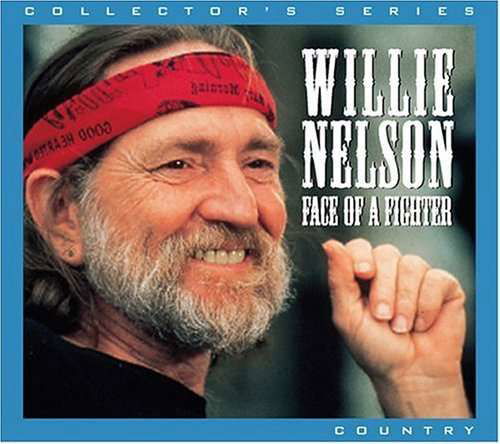 Cover for Willie Nelson · Face Of A Fighter (CD) [Remastered edition] (2015)