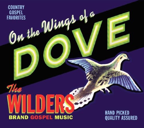 Cover for Wilders · On The Wings Of A Dove (CD) (2007)