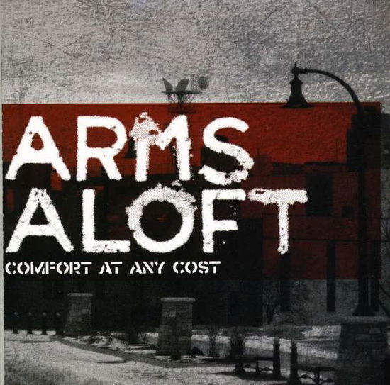 Cover for Arms Aloft · Comfort at Any Cost (CD) (2010)