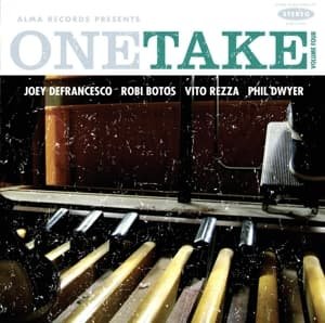 One Take Vol.4 - Joey Defrancesco - Musikk - ALMA LATINA - 0880504119121 - 9. november 2010
