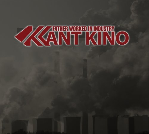 Cover for Kant Kino · Father Worked In Industry (CD) [Limited edition] (2013)