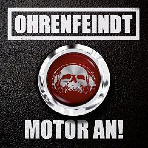 Motor An! - Ohrenfeindt - Musik - AFMREC - 0884860132121 - 2. oktober 2015