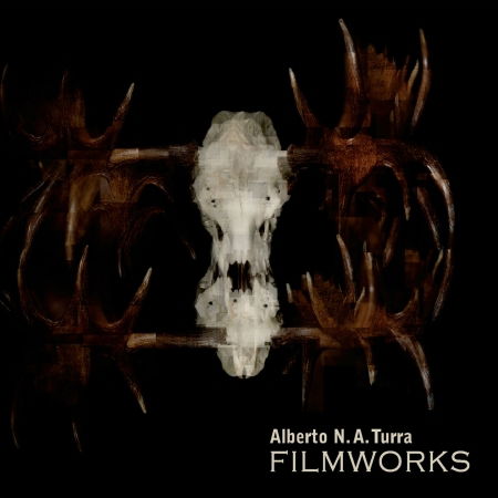 Cover for Alberto N. A. Turra · Filmworks (CD) (2017)