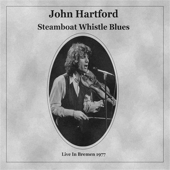 Cover for John Hartford · Steamboat Whistle Blues (CD) [Digipak] (2021)