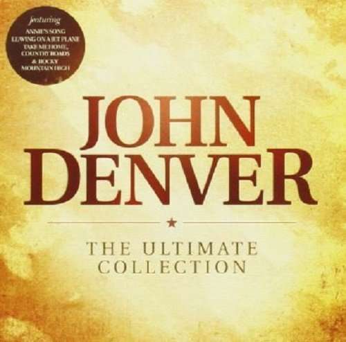 Ultimate Collection - John Denver - Muziek - Sony - 0886919445121 - 13 maart 2012