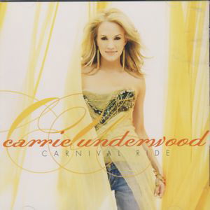 Carnival Ride - Carrie Underwood - Musiikki - ARISTA - 0886971122121 - maanantai 7. heinäkuuta 2008