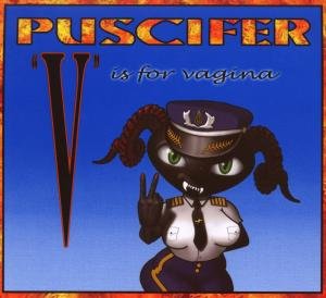 Cover for Puscifer · V is for Vagina (CD) (2007)