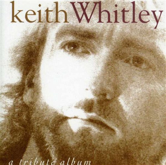 Cover for Keith Whitley · Tribute to Keith Whitley (CD) (2008)