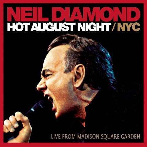 Cover for Neil Diamond · Neil Diamond-hot August Night / Nyc (CD) (2010)
