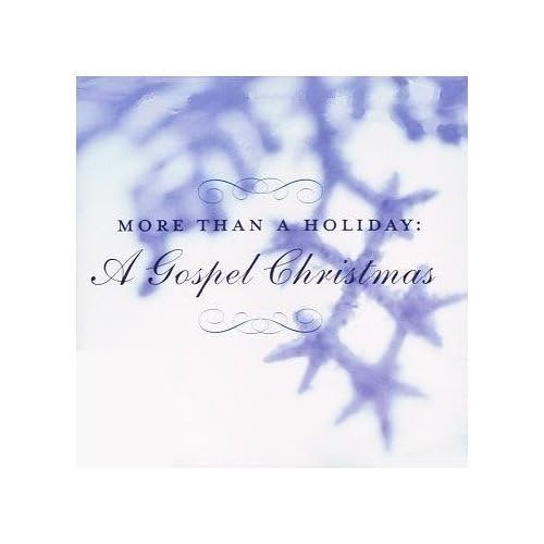 Cover for More Than a Holiday: a Gospel Christmas · More Than a Holiday: a Gospel Christmas-v/a (CD)